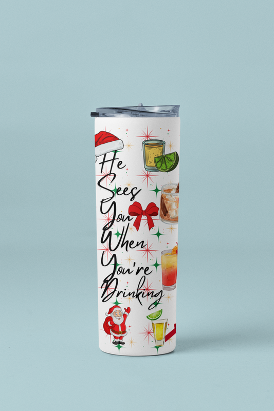 Christmas Tumbler - He sees you when you're drinking